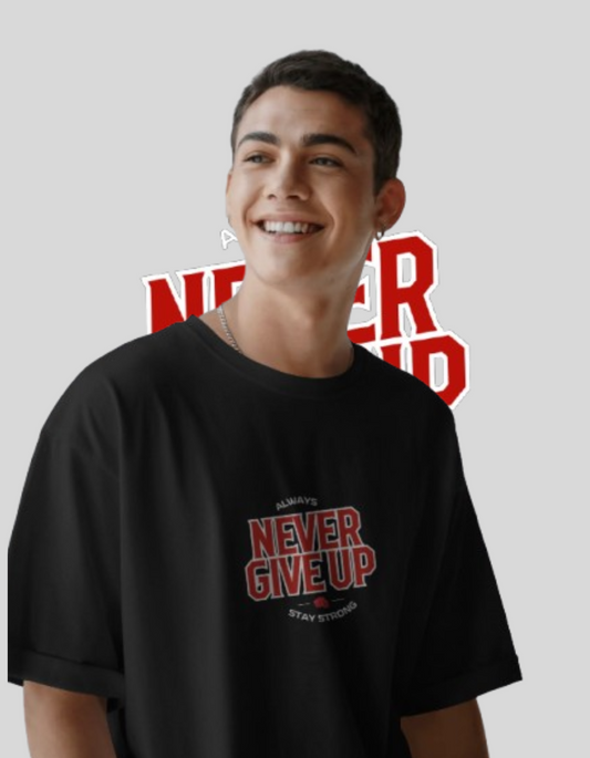 Never Give Up Oversized T-Shirt